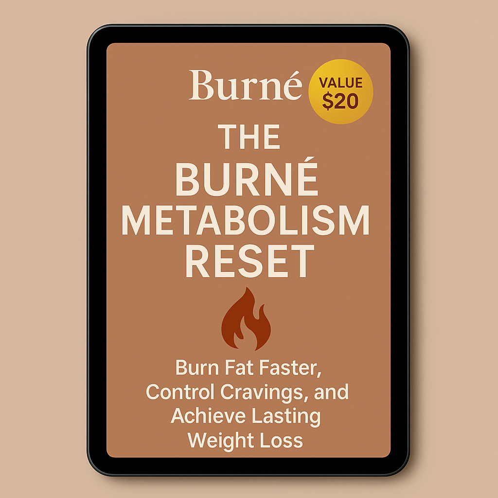 THE BURNÉ METABOLISM RESET
